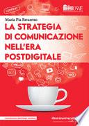 La strategia di comunicazione nell'era postdigitale