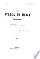 La Strega di Monza. Romanzo. [With plates.]