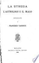 La strega, l'astrologo, e il mago