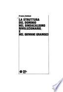 La struttura del dominio nel sindacalismo rivoluzionario e nel giovane Gramsci