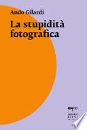 La stupidità fotografica