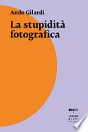 La stupidità fotografica