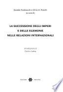 La successione degli imperi e delle egemonie nelle relazioni internazionali