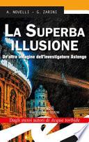 La superba illusione. Un'altra indagine dell'investigatore Astengo