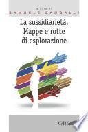 La sussidiarietà. Mappe e rotte di esplorazione
