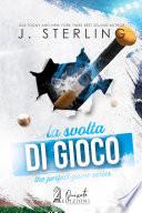 La svolta di gioco