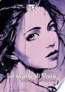 La svolta di Viola