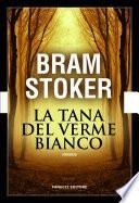 La tana del verme bianco