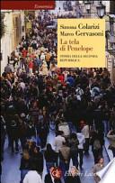 La tela di Penelope. Storia della seconda Repubblica (1989-2011)