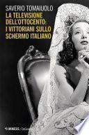 La televisione dell’Ottocento: i vittoriani sullo schermo italiano