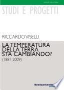 La temperatura della terra sta cambiando? (1881-2009)