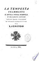 La tempesta frammento d'antica poesia spagnola d'incognito autore dalla prosa italiana or nuovamente trasportato in versi da Laurindo