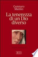 La tenerezza di un Dio diverso