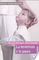 La tenerezza e la paura. Ascoltare i sentimenti dei bambini