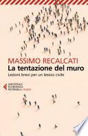 La tentazione del muro