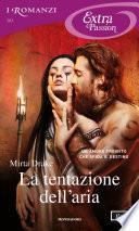 La tentazione dell'aria (I Romanzi Extra Passion)