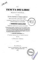 La tenuta dei libri resa facile, ovvero Nuovo metodo d'insegnamento della tenuta de' libri a partite semplici e doppie di Edmondo Degrange