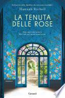 La tenuta delle rose