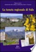 La tenuta regionale di Sala