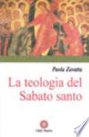 La teologia del Sabato Santo