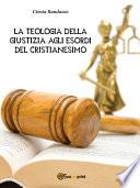 La Teologia Della Giustizia agli esordi del Cristianesimo