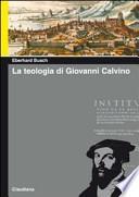 La teologia di Giovanni Calvino