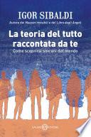 La teoria del tutto raccontata da te