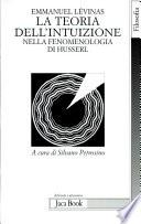 La teoria dell'intuizione nella fenomenologia di Husserl