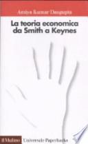 La teoria economica da Smith a Keynes