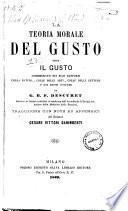 La teoria morale del gusto, ossia Il gusto considerato nei suoi rapporti colla natura, colle belle arti, colle belle lettere e coi buoni costumi G. B. F. Descuret