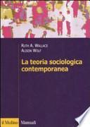 La teoria sociologica contemporanea