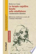 La terapia cognitiva basata sulla mindfulness. Caratteristiche distinsive