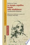 La terapia cognitiva basata sulla mindfulness. Caratteristiche distintive