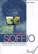 La terapia del soffio trasmessa dal maestro Zen Inoue Muhen. Come curarsi senza ricorrere al bisturi