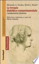 La terapia dialettico-comportamentale. Caratteristiche distintive