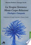 La terapia sistemica mente-corpo-relazioni. Psicologia e osteopatia