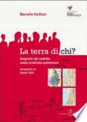 La terra di chi?