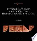La terra sigillata italica liscia dal quartiere ellenistico-romano di Agrigento