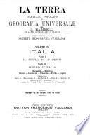 La terra, trattato popolare di geografia universale: Italia. 2 v