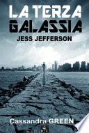 La Terza Galassia - Jess Jefferson