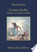 La testa ci fa dire