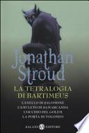 La tetralogia di Bartimeus: L'anello di Salomone-L'amuleto di Samarcanda-L'occhio del Golem-La porta di Tolomeo