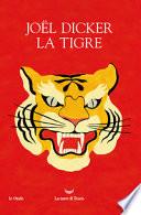 La tigre. Ediz. illustrata