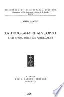 La Tipografia di Alvisopoli e gli annali delle sue pubblicazioni