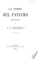 La Tomba del Papismo, opera critico-storica