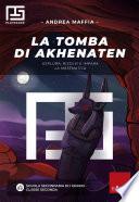 La tomba di Akhenaten