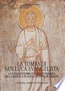 La tomba di San Luca Evangelista