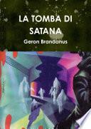 LA TOMBA DI SATANA