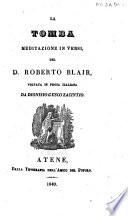 La Tomba. Meditazione in versi ... Voltata in prosa italiana da Dionisio Gusco Zacintio