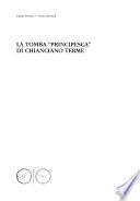 La tomba principesca di Chianciano Terme